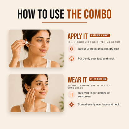 How to use the Ultimate Brightening Combo — apply the brightening serum, wear the SPF 50 sunscreen every morning